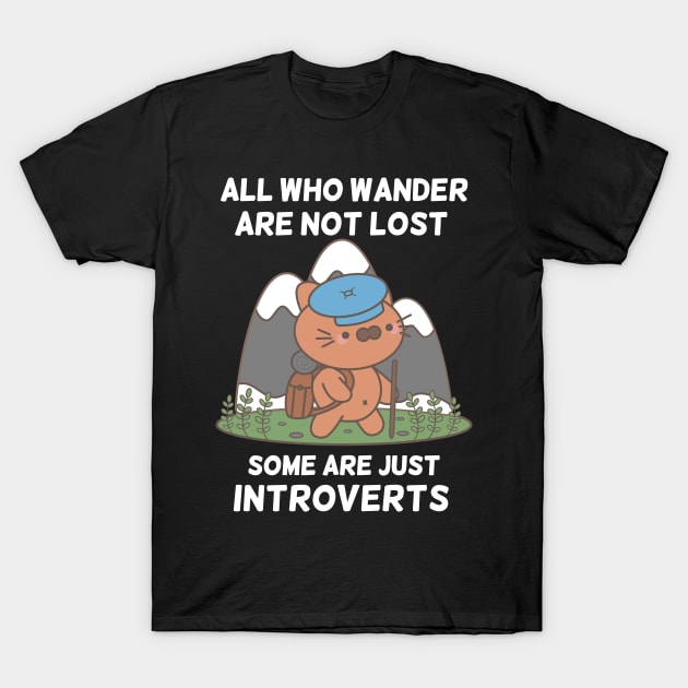 Funny Introvert Lost Wandering Cat in the Wilderness T-Shirt by MedleyDesigns67